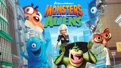 Watch Monsters vs. Aliens | Netflix Watch Monsters vs. Aliens | Netflix