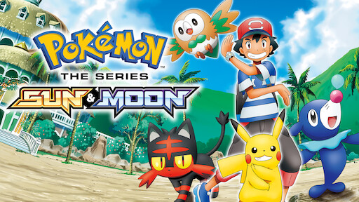 Watch Pokémon the Series: Sun & Moon | Netflix Watch Pokémon the Series: Sun & Moon | Netflix