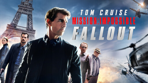 Watch Mission: Impossible - Fallout | Netflix