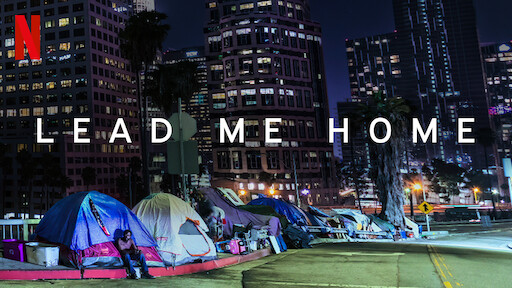 Watch Lead Me Home Netflix Official Site