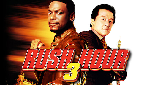 Watch Rush Hour 3 | Netflix Watch Rush Hour 3 | Netflix