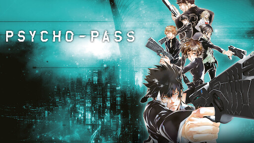 Watch Psycho Pass Netflix