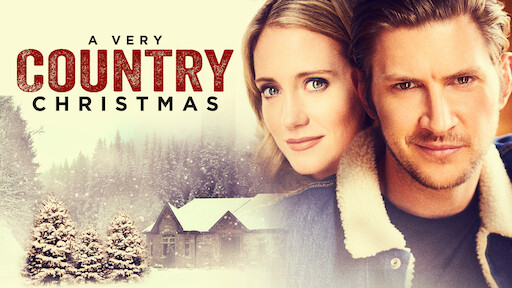 Watch A Very Country Christmas | Netflix