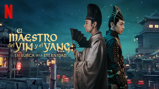 El maestro del yin y el yang: En busca de la eternidad | Sitio oficial de Netflix