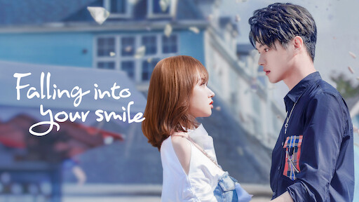 Watch Falling Into Your Smile | Netflix Watch Falling Into Your Smile | Netflix