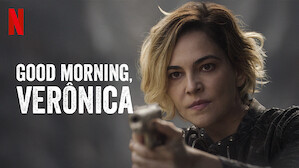 Watch Good Morning, Verônica | Netflix Official Site Watch Good Morning, Verônica | Netflix Official Site