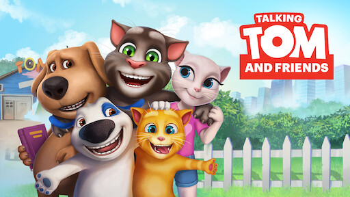 Watch Talking Tom and Friends | Netflix Watch Talking Tom and Friends | Netflix