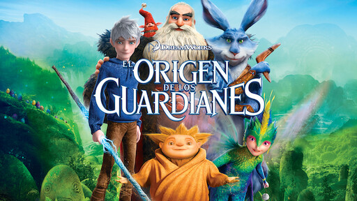 El Origen De Los Guardianes Ver Pelicula Completa El origen de los guardianes | Netflix