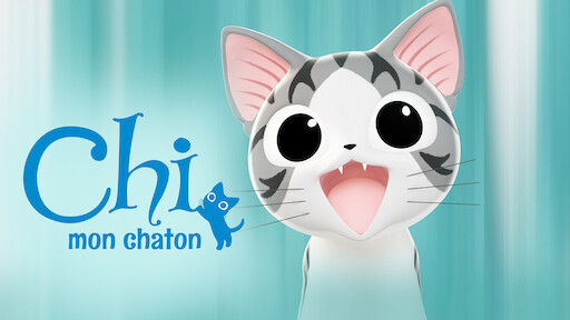 Watch Chi Mon Chaton Netflix