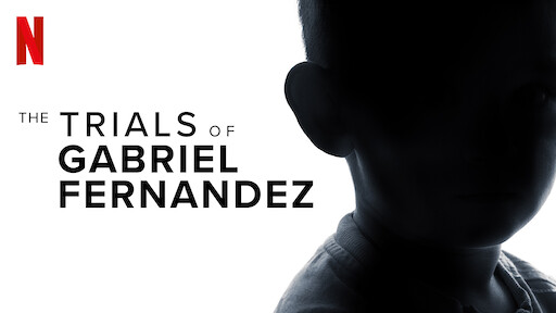 Watch The Trials Of Gabriel Fernandez Netflix Official Site Watch The Trials Of Gabriel Fernandez Netflix Official Site