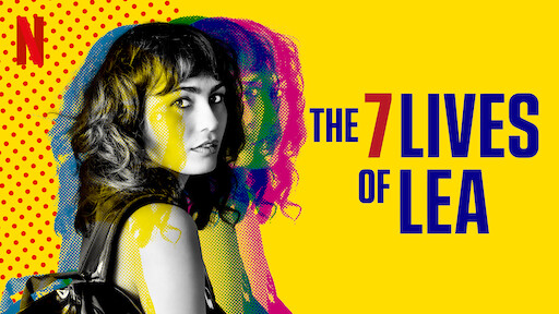 Watch The 7 Lives Of Lea Netflix Official Site