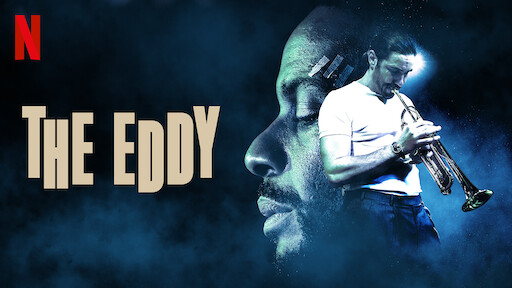 Watch The Eddy Netflix Official Site