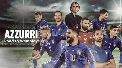 Watch Azzurri - Road to Wembley | Sport movie on Netflix