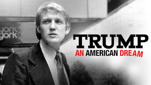 Watch Trump An American Dream Netflix Watch Trump An American Dream Netflix